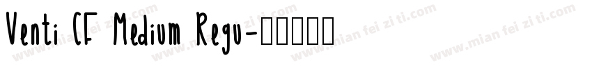 Venti CF Medium Regu字体转换